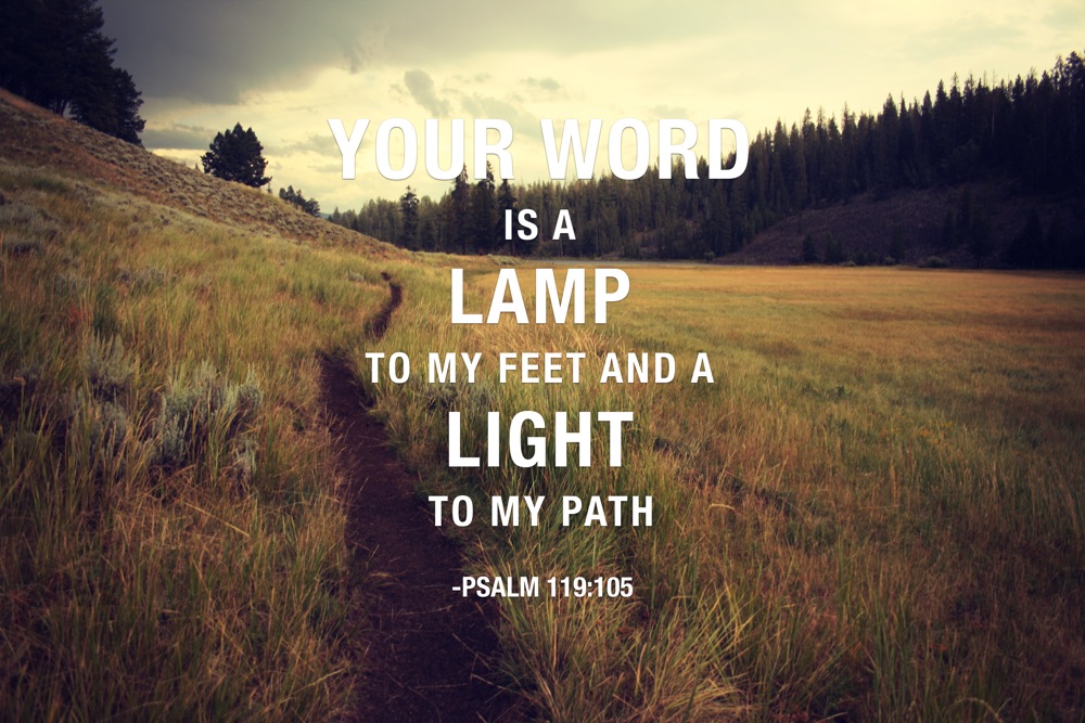 Your word is a lamp to my feet