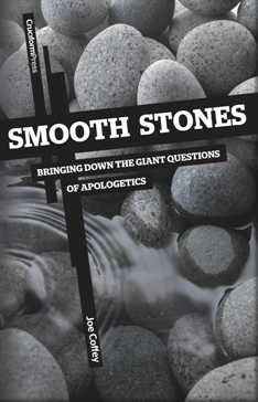 Smooth Stones: Bringing Down the Giant Questions of Apologetics