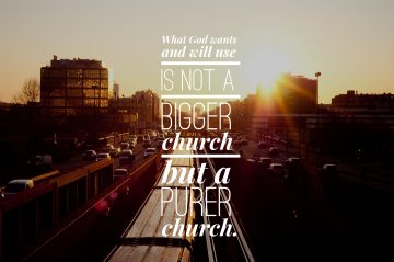 God Will Use A Pure Church