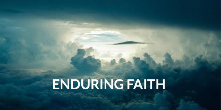 ENDURING FAITH