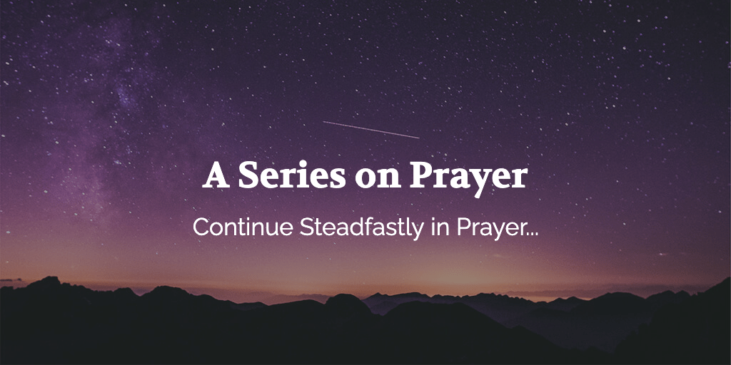 A Series on Prayer